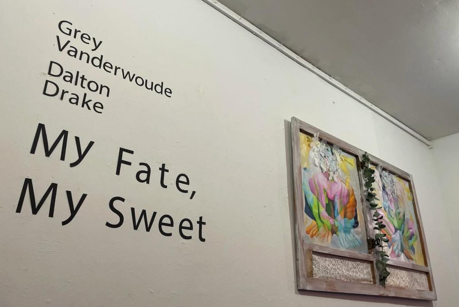 My Fate My Sweet Exhibition